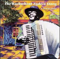 Buckwheat Zydeco Story: A 20 Year Party - Buckwheat Zydeco