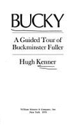 Bucky: A Guided Tour of Buckminster Fuller - 