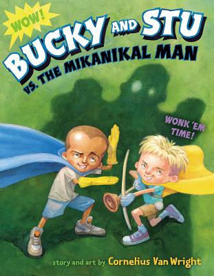 Bucky and Stu vs. the Mikanikal Man - 
