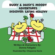 Bucky & Daisy's Moody Adventures - Discover: Eating Healthy