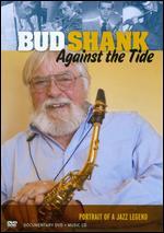 Bud Shank: Against the Tide