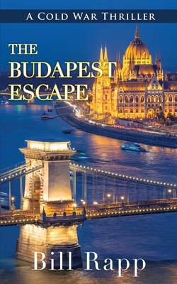 Budapest Escape - Rapp, Bill