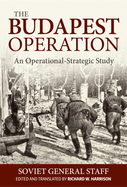 Budapest Operation: An Operational-Strategic Study
