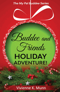 Buddee and Friends Holiday Adventure