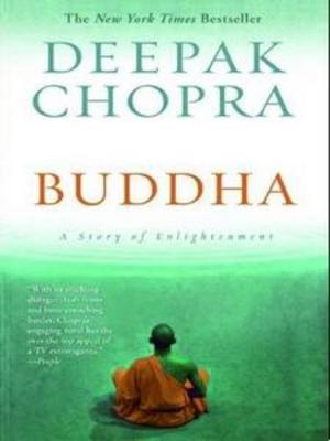 Buddha: A Story of Enlightenment - Chopra, Deepak, Dr., MD