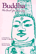 Buddha, His Quest for Serenity: A Biography