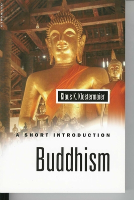 Buddhism: A Short Introduction - Klostermaier, Klaus K