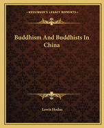 Buddhism And Buddhists In China