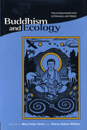 Buddhism and Ecology: The Interconnection of Dharma and Deeds