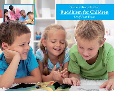 Buddhism for Children: Set of Four Books - Gyatso, Kelsang