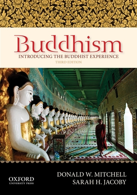 Buddhism: Introducing the Buddhist Experience - Mitchell, Donald W, and Jacoby, Sarah H