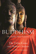Buddhism: One Teacher, Many Traditions - Dalai Lama, and Chodron, Thubten, Venerable, and Gunaratana, Henepola (Foreword by)