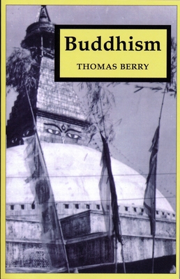 Buddhism - Berry, Thomas, Professor