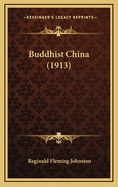 Buddhist China (1913)