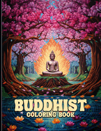 Buddhist Coloring Book: Therapeutic Buddhist Coloring Pages For Color & Relaxation