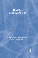 Buddhist Mahayana Texts: Part I, Part II