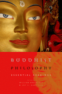 Buddhist Philosophy: Essential Readings