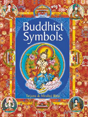 Buddhist Symbols - Blau, Tatjana, and Blau, Mirabai