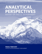 Budget of the U.S. Government - Analytical Perspectives: Fiscal Year 2017