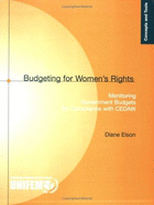 Budgeting for Women's Rights: Monitoring Government Budgets for Compliance with Cedaw