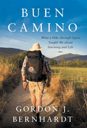 Buen Camino: What a Hike through Spain Taught Me about Investing and Life