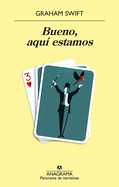Bueno, Aqui Estamos