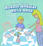 Buenos Modales En La Mesa (Good Manners at the Table)