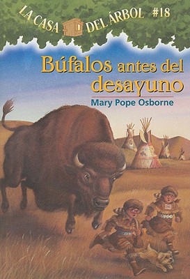 Bufalos Antes del Desayuno - Osborne, Mary Pope, and Brovelli, Marcela (Translated by)