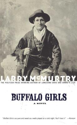Buffalo Girls - McMurtry, Larry