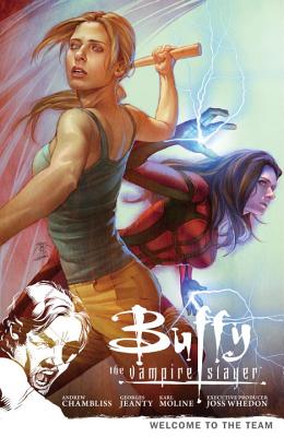 Buffy the Vampire Slayer Season 9 Volume 4: Welcome to the Team - Whedon, Joss (Creator), and Various
