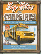 Bug Bites and Campfires: A Story for Kids about Homesickness