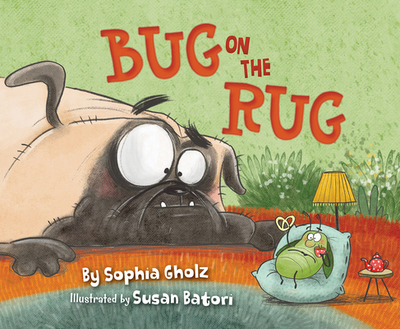 Bug on the Rug - Gholz, Sophia