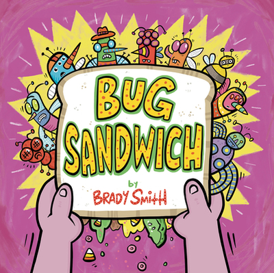 Bug Sandwich - 
