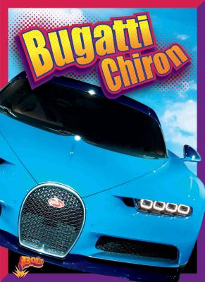 Bugatti Chiron - Garstecki, Julia, and Derkovitz, Andrew