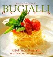 Bugialli on Pasta - Bugialli, Giuliano, and Bugialli, Giulliano, and Ryan, Andy (Photographer)