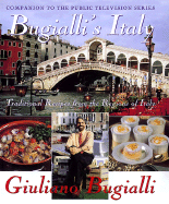 Bugialli's Italy: Traditional Recipes from the Regions of Italy - Bugialli, Giuliano