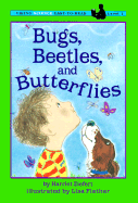 Bugs, Beetles, and Butterflies