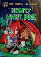 Bugs Bunny and Elmer Fudd in Nighty Night, Bugs