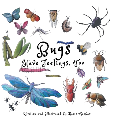 Bugs Have Feelings, Too - 