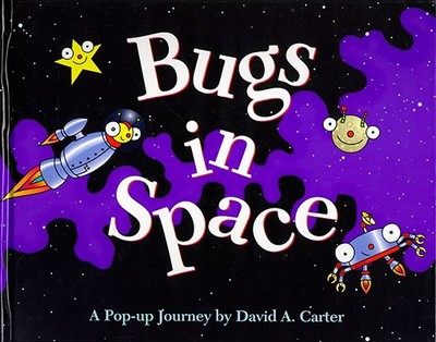 Bugs in Space: A Pop Up Journey's Book - 