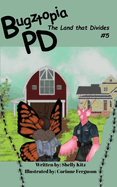 Bugztopia PD: The Land that Divides