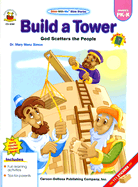 Build a Tower: God Scatters the People: Genesis 11:1-9