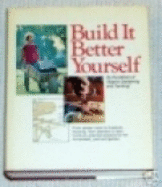 Build It Better Yourself ...