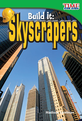 Build It: Skyscrapers: Skyscrapers (Early Fluent) - Spielman, Madison