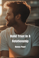 Build Trust In A Relationship