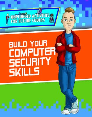 Build Your Computer Security Skills - Furgang, Adam, and Harris, Christopher
