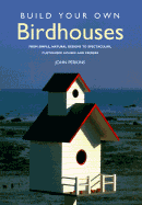 Build Your Own Birdhouses