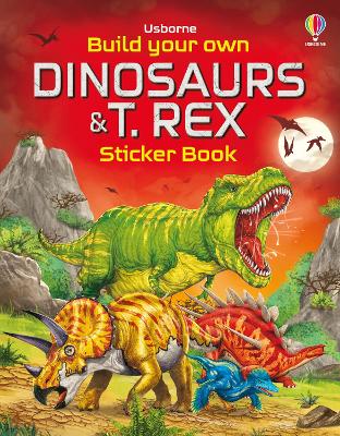 Build Your Own Dinosaurs and T. Rex Sticker Book - Tudhope, Simon, and Smith, Sam