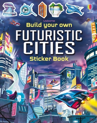 Build Your Own Futuristic Cities - Smith, Sam