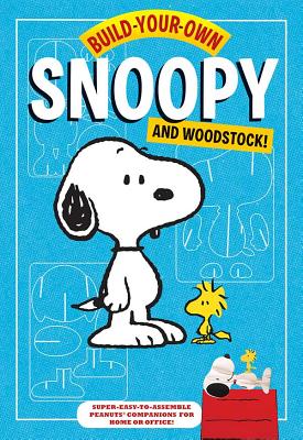 Build-Your-Own Snoopy and Woodstock!: Punch-Out and Construct Your Own Desktop Peanuts Companions! - Chronicle Books, and Peanuts Worldwide LLC